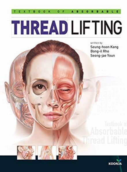 Textbook of Absorbable Thread Lifting, written by Dr. Kang Seunghoon